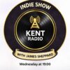 James Sheppard's Indie Show on Kent Radio – Listen Again